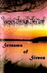 Journey Through The Dark : Screams Of Sirens